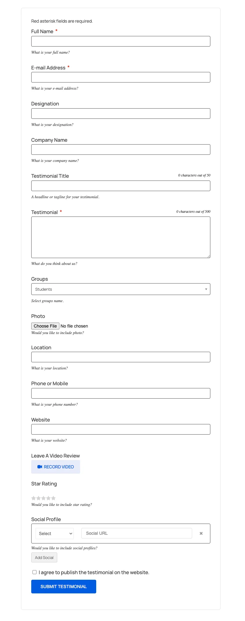A classic testimonial form on the front end